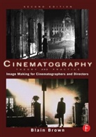 Blain Brown - Cinematography: Theory and Practice
