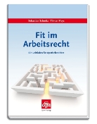 Tilman Meys, Sebastian Schmitz - Fit im Arbeitsrecht