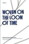 Enrique Anderson Imbert, Enrique Anderson-Imbert - Woven on the Loom of Time