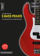 Tom Bornemann - E-Bass Praxis - Vom Akkordsymbol zur perfekten Basslinie, m. Audio-CD