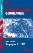 Eduard Spielbauer - STARK Geographie Q11/Q12 - KOMPAKT