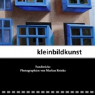 Markus Reinke - kleinbildkunst