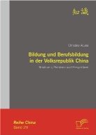 Christina Acuna - Bildung und Berufsbildung in der Volksrepublik China
