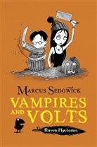 Marcus Sedgwick, Sedgwick Marcus, Pete Williamson, Pete Williamson, Williamson Pete - Raven Mysteries: Vampires and Volts