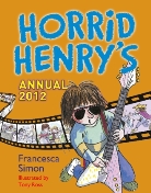 Francesca Simon, Tony Ross - Horrid Henry Annual