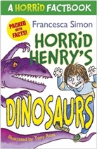 Tony Ross, Francesca Simon, Simon Francesca, Tony Ross - Horrid Henry's Dinosaurs