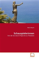 Maria Rerych - Schauspielerinnen