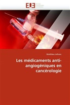 Matthieu Lefranc, Lefranc-M - Les medicaments anti