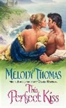 Melody Thomas, Thomas Melody - This Perfect Kiss