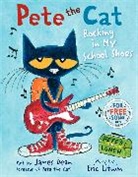 Kimberly Dean, Eric Litwin, Eric/ Dean Litwin, James Dean - Pete the Cat: Rocking in My School Shoes