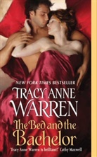 Tracy A. Warren, Tracy Anne Warren - The Bed and the Bachelor