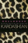 Khloe Kardashian, Kim Kardashian, Kim/ Kardashian Kardashian, Kourtney Kardashian - Dollhouse