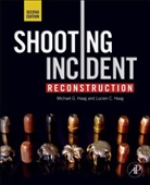 Lucien Haag, Lucien C Haag, Lucien C. Haag, Lucien C. (Criminalist Haag, Michael Haag, Michael G Haag... - Shooting Incident Reconstruction