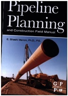 E Shashi Menon, E. Shashi Menon, E. Shashi (Vice President Menon, Menon E. Shashi - Pipeline Planning and Construction Field Manual