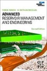 Phd Ahmed, Tarek Ahmed, Tarek Ahmed Pe, Tarek Ahmed Phd Pe, Collectif, Nathan Meehan - Advanced Reservoir Management and Engineering