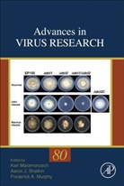Karl Maramorosch, Karl (EDT)/ Shatkin Maramorosch, Frederick A. Murphy, Aaron J. Shatkin, Karl Maramorosch, Karl (Professor Maramorosch... - Advances in Virus Research