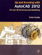 Elliot Gindis - Up and Running With Autocad 2012
