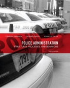 Charles R. Swanson, Robert E. Taylor, Robert W. Taylor, Leonard Territo, Leonard J. Territo - Police Administration : Structures, Processes an Behavior