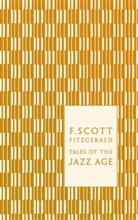 Coralie Bickford-Smith, F Scott Fitzgerald, F. Scott Fitzgerald, F Scott Fitzgerald, F. Scott Fitzgerald, Coralie Bickford-Smith - Tales of the Jazz Age