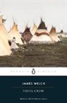 Thomas McGuane, James Welch - Fools Crow