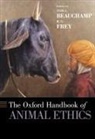 Tom L. Beauchamp, Tom L./ Frey Beauchamp, R. G. Frey, Tom L Beauchamp, Tom L. Beauchamp, Beauchamp Tom L.... - The Oxford Handbook of Animal Ethics