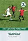 Peter Hyballa, Thomas Voggenreiter - Fußballtraining in Spielformen