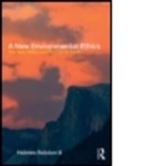 Holmes Rolston, Holmes Rolston III - New Environmental Ethics