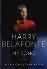 Belafont, Harr Belafonte, Harry Belafonte, Harry/ Shnayerson Belafonte, Shnayerson, Michael Shnayerson - My Song