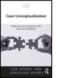 Jon Sperry, Jonathan Sperry, Jonathan (Lynn University Sperry, Len Sperry, Len (Florida Atlantic University Sperry, Len Sperry Sperry... - Case Conceptualization