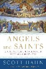 Scott Hahn - Angels and Saints