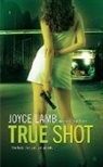 Joyce Lamb - True Shot