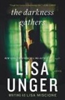 Lisa Unger - The Darkness Gathers