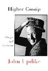 Christopher Carduff, John Updike, John/ Carduff Updike, Christopher Carduff - Higher Gossip