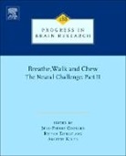 Jean-Pierre Gossard, Jean-pierre (EDT)/ Dubuc Gossard - Breathe, Walk and Chew; the Neural Challenge: Part II