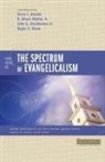 Kevin Bauder, Kevin T. Bauder, R. Albert Mohler, R. Albert Mohler Jr, John G. Stackhouse, John G. Stackhouse Jr - Four Views on the Spectrum of Evangelicalism