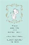 Henry Alford, Alford Henry - Would It Kill You To Stop Doing That ?: A Modern Guide to Manners