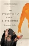 Benjamin Hale - The Evolution of Bruno Littlemore