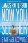 Michael Ledwidge, James Patterson, James/ Ledwidge Patterson - Now You See Her