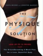 Tanya Becker, Tanya/ Maanavi Becker, Jennifer Maanavi - The Physique 57 Solution