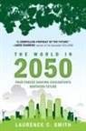 Laurence C Smith, Laurence C. Smith - The World in 2050