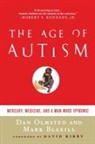 Mark Blaxill, Dan Olmsted, Dan/ Blaxill Olmsted - The Age of Autism