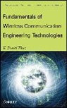Wong, K Wong, K Daniel Wong, K. Daniel Wong, Kuok-shoong Daniel Wong, Wong K. Daniel - Fundamentals of Wireless Communication Engineering Technologies