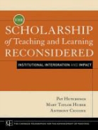Anthony Ciccone, et al, Mary Taylor Huber, Pat Hutchings, Pat Huber Hutchings - Scholarship of Teaching and Learning Reconsidered