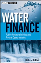 Neil S Grigg, Neil S. Grigg, GRIGG NEIL S, Grigg Neil S. - Water Finance