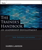 K Lawson, Karen Lawson, Lawson Karen - Trainer''s Handbook of Leadership Development