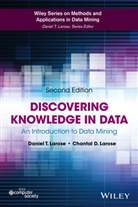 Chantal D Larose, Daniel Larose, Daniel T Larose, Daniel T. Larose, Larose Chantal D., LAROSE DANIEL T... - DISCOVERING KNOWLEDGE IN DATA