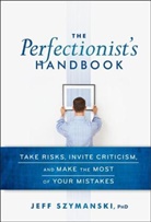 J Szymanski, Jeff Szymanski, Szymanski Jeff - Perfectionist''s Handbook