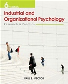 Paul E. Spector, SPECTOR PAUL E - Industrial and Organisational Psychology Research and Practice 6e