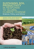 John Norman, John Sauer Norman, NORMAN JOHN SAUER THOMAS J SIVA, Sauer, T Sauer, Thomas J. Sauer... - Sustaining Soil Productivity in Response to Global Climate Change