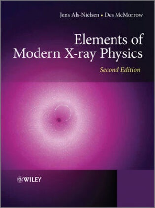 Als-Nielsen, J Als-Nielsen, Jen Als-Nielsen, Jens Als-Nielsen, Jens (University of Copenhagen) Mcmor Als-Nielsen, Jens Mcmorrow Als-Nielsen... - Elements of Modern X-Ray Physics